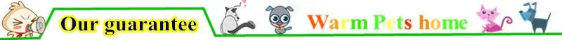 Our guarantee for pet supplies at Warm Pets home with cartoon animals.
