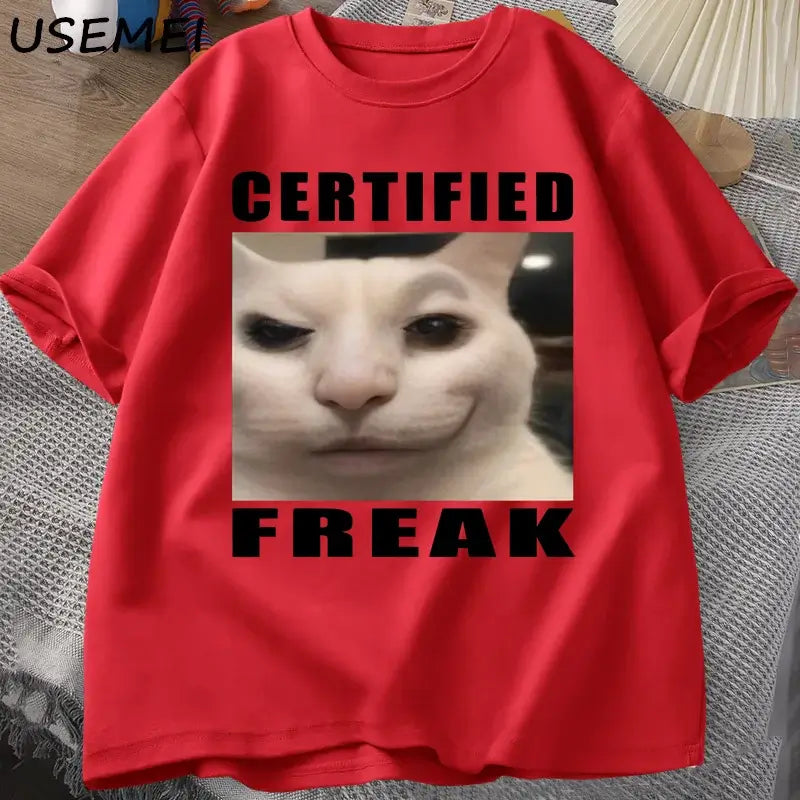 Certified Freak Cat Meme T Shirt Cotton Short Sleeve Match My Freak Hard T-shirts Casual O Neck Printed T-shirt Cat Lover Tees.