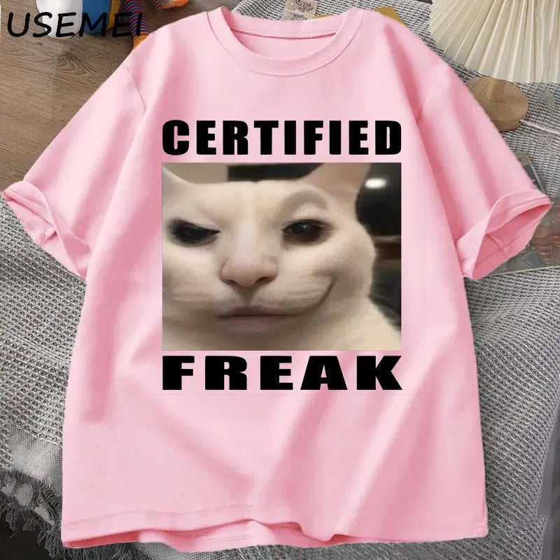 Certified Freak Cat Meme T Shirt Cotton Short Sleeve Match My Freak Hard T-shirts Casual O Neck Printed T-shirt Cat Lover Tees